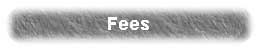 Fees